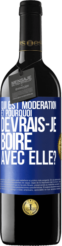 39,95 € | Vin rouge Édition RED MBE Réserve Qui est modération et pourquoi devrais-je boire avec elle? Étiquette Bleue. Étiquette personnalisable Réserve 12 Mois Récolte 2015 Tempranillo