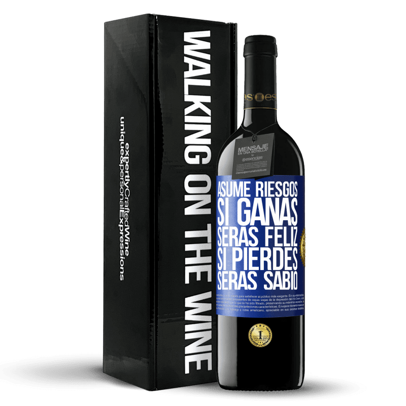 39,95 € Envío gratis | Vino Tinto Edición RED MBE Reserva Asume riesgos. Si ganas, serás feliz. Si pierdes, serás sabio Etiqueta Azul. Etiqueta personalizable Reserva 12 Meses Cosecha 2016 Tempranillo