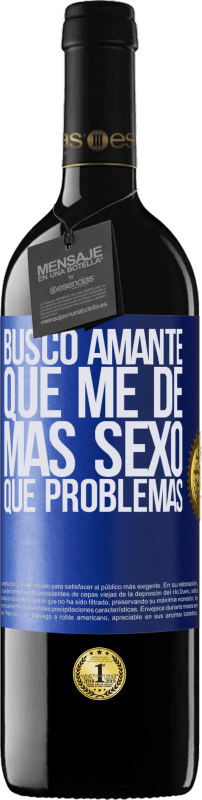 «Busco amante que me de más sexo que problemas» Edición RED MBE Reserva