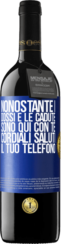 39,95 € | Vino rosso Edizione RED MBE Riserva Nonostante i dossi e le cadute, sono qui con te. Cordiali saluti, il tuo telefono Etichetta Blu. Etichetta personalizzabile Riserva 12 Mesi Raccogliere 2015 Tempranillo