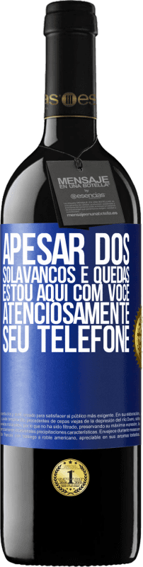 39,95 € | Vinho tinto Edição RED MBE Reserva Apesar dos solavancos e quedas, estou aqui com você. Atenciosamente, seu telefone Etiqueta Azul. Etiqueta personalizável Reserva 12 Meses Colheita 2016 Tempranillo