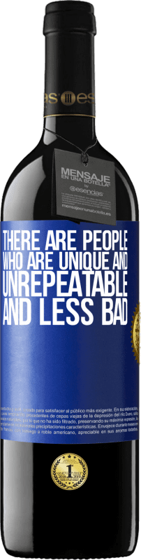 «Есть люди, которые уникальны и неповторимы. И менее плохой» Издание RED MBE Бронировать