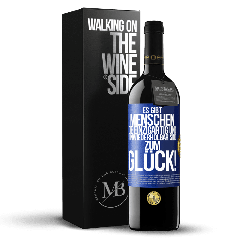 39,95 € Kostenloser Versand | Rotwein RED Ausgabe MBE Reserve Es gibt Menschen, die einzigartig und unwiederholbar sind. Zum Glück! Blaue Markierung. Anpassbares Etikett Reserve 12 Monate Ernte 2015 Tempranillo