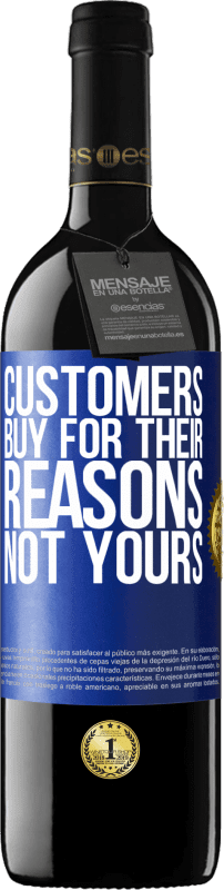 Free Shipping | Red Wine RED Edition MBE Reserve Customers buy for their reasons, not yours Blue Label. Customizable label Reserve 12 Months Harvest 2014 Tempranillo