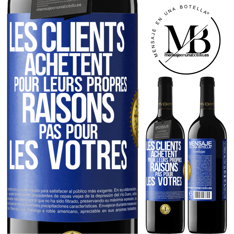 39,95 € Envoi gratuit | Vin rouge Édition RED MBE Réserve Les clients achètent pour leurs propres raisons pas pour les vôtres Étiquette Bleue. Étiquette personnalisable Réserve 12 Mois Récolte 2014 Tempranillo