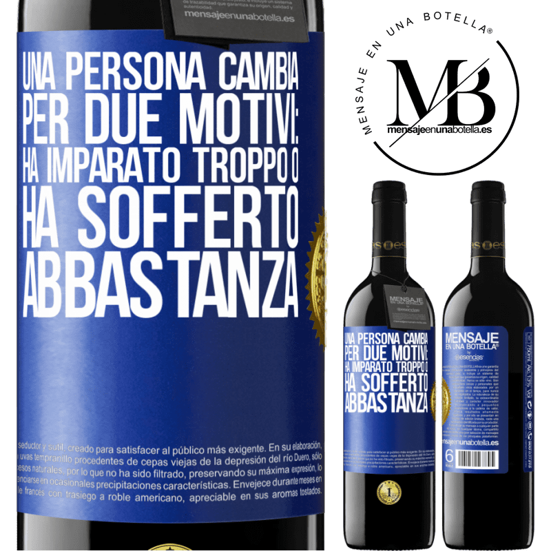 39,95 € Spedizione Gratuita | Vino rosso Edizione RED MBE Riserva Una persona cambia per due motivi: ha imparato troppo o ha sofferto abbastanza Etichetta Blu. Etichetta personalizzabile Riserva 12 Mesi Raccogliere 2014 Tempranillo