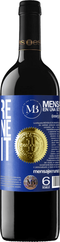 «You are the wine I want» RED Edition MBE Reserve