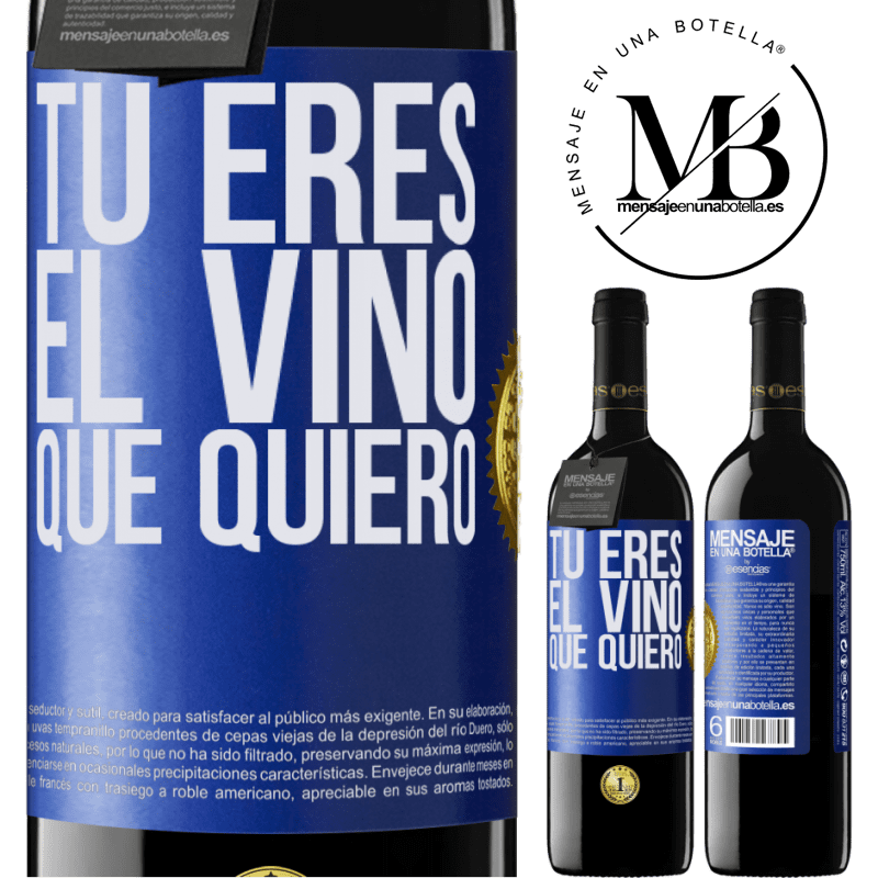 39,95 € Envío gratis | Vino Tinto Edición RED MBE Reserva Tú eres el vino que quiero Etiqueta Azul. Etiqueta personalizable Reserva 12 Meses Cosecha 2014 Tempranillo