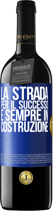 39,95 € | Vino rosso Edizione RED MBE Riserva La strada per il successo è sempre in costruzione Etichetta Blu. Etichetta personalizzabile Riserva 12 Mesi Raccogliere 2015 Tempranillo