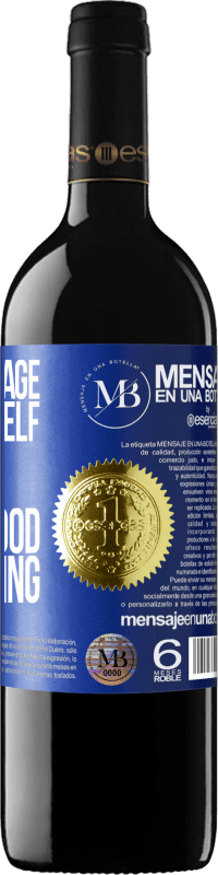 «If you manage for yourself, you've understood everything» RED Edition Crianza 6 Months