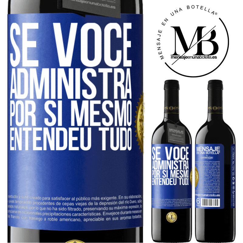 39,95 € Envio grátis | Vinho tinto Edição RED MBE Reserva Se você administra por si mesmo, entendeu tudo Etiqueta Azul. Etiqueta personalizável Reserva 12 Meses Colheita 2014 Tempranillo