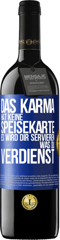 «Das Karma hat keine Speisekarte. Es wird dir servieren, was du verdienst» RED Ausgabe MBE Reserve