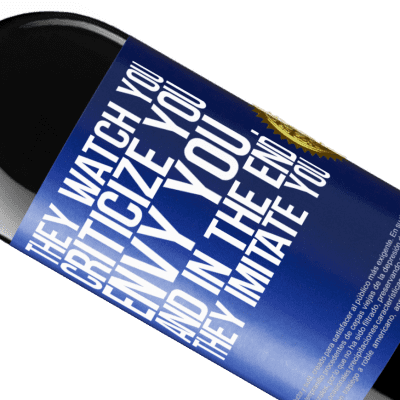 Unique & Personal Expressions. «They watch you, criticize you, envy you ... and in the end, they imitate you» RED Edition MBE Reserve