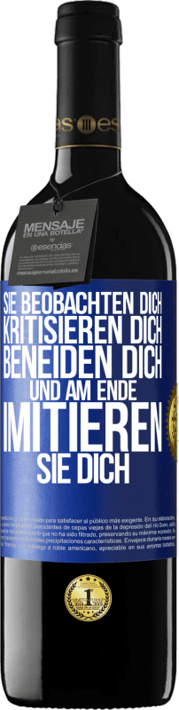 39,95 € | Rotwein RED Ausgabe MBE Reserve Sie beobachten dich, kritisieren dich, beneiden dich... und am Ende imitieren sie dich Blaue Markierung. Anpassbares Etikett Reserve 12 Monate Ernte 2015 Tempranillo