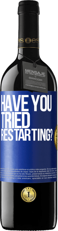 39,95 € Free Shipping | Red Wine RED Edition MBE Reserve have you tried restarting? Blue Label. Customizable label Reserve 12 Months Harvest 2014 Tempranillo