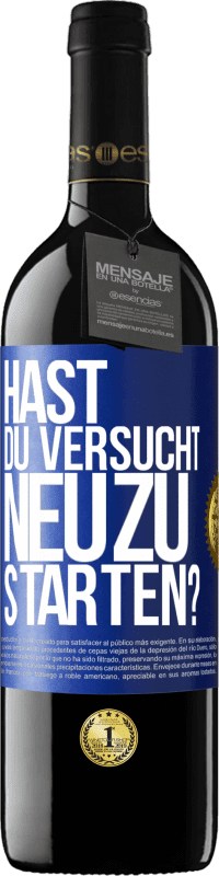 39,95 € | Rotwein RED Ausgabe MBE Reserve Hast du versucht, neu zu starten? Blaue Markierung. Anpassbares Etikett Reserve 12 Monate Ernte 2015 Tempranillo