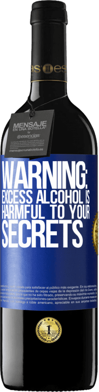 39,95 € | Red Wine RED Edition MBE Reserve Warning: Excess alcohol is harmful to your secrets Blue Label. Customizable label Reserve 12 Months Harvest 2015 Tempranillo