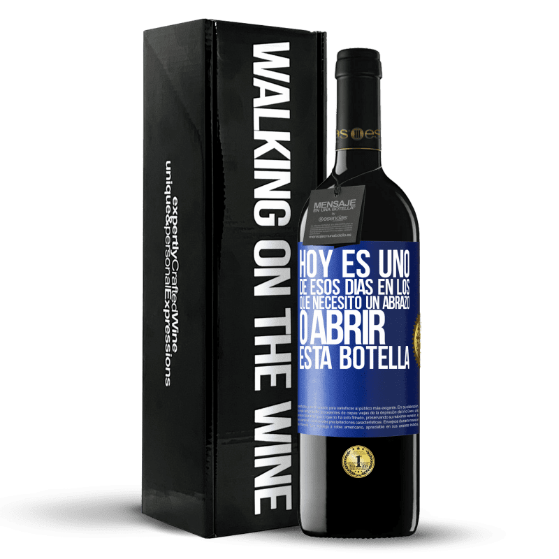 39,95 € Envío gratis | Vino Tinto Edición RED MBE Reserva Hoy es uno de esos días en los que necesito un abrazo, o abrir esta botella Etiqueta Azul. Etiqueta personalizable Reserva 12 Meses Cosecha 2015 Tempranillo