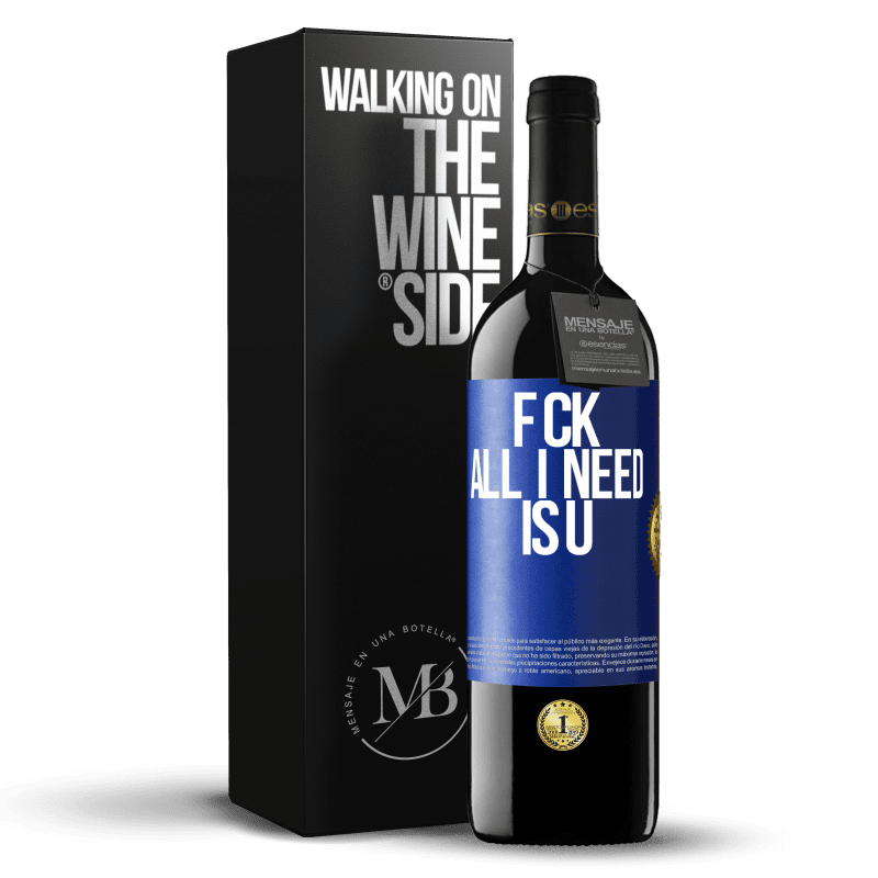 39,95 € Spedizione Gratuita | Vino rosso Edizione RED MBE Riserva F CK. All I need is U Etichetta Blu. Etichetta personalizzabile Riserva 12 Mesi Raccogliere 2015 Tempranillo