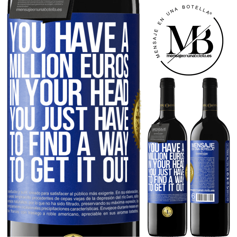 39,95 € Free Shipping | Red Wine RED Edition MBE Reserve You have a million euros in your head. You just have to find a way to get it out Blue Label. Customizable label Reserve 12 Months Harvest 2016 Tempranillo