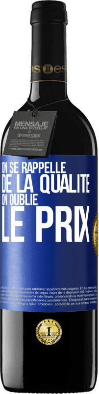 39,95 € | Vin rouge Édition RED MBE Réserve On se rappelle de la qualité, on oublie le prix Étiquette Bleue. Étiquette personnalisable Réserve 12 Mois Récolte 2015 Tempranillo