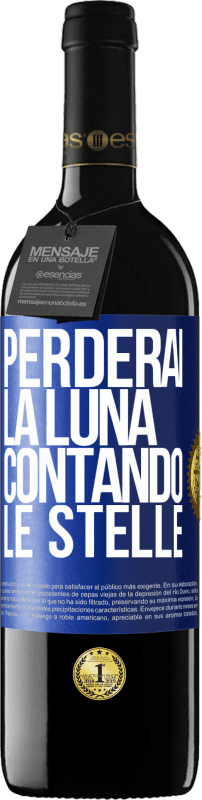 39,95 € | Vino rosso Edizione RED MBE Riserva Perderai la luna contando le stelle Etichetta Blu. Etichetta personalizzabile Riserva 12 Mesi Raccogliere 2015 Tempranillo