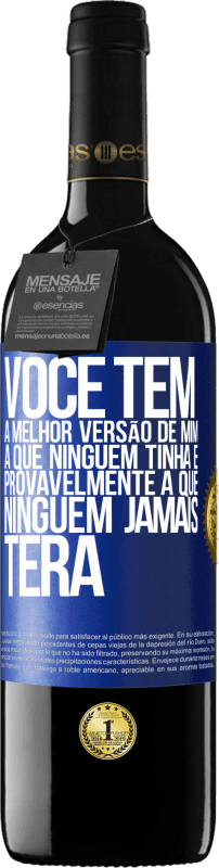 39,95 € Envio grátis | Vinho tinto Edição RED MBE Reserva Você tem a melhor versão de mim, a que ninguém tinha e provavelmente a que ninguém jamais terá Etiqueta Azul. Etiqueta personalizável Reserva 12 Meses Colheita 2016 Tempranillo
