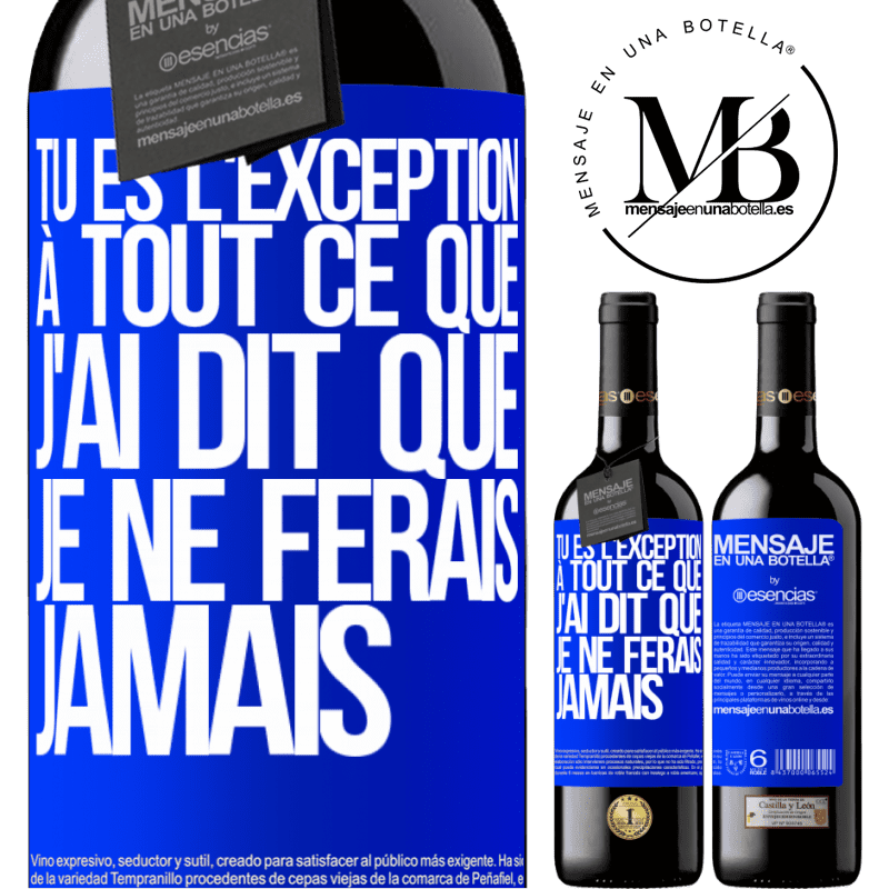 «Tu es l'exception à tout ce que j'ai dit que je ne ferais jamais» Édition RED MBE Réserve