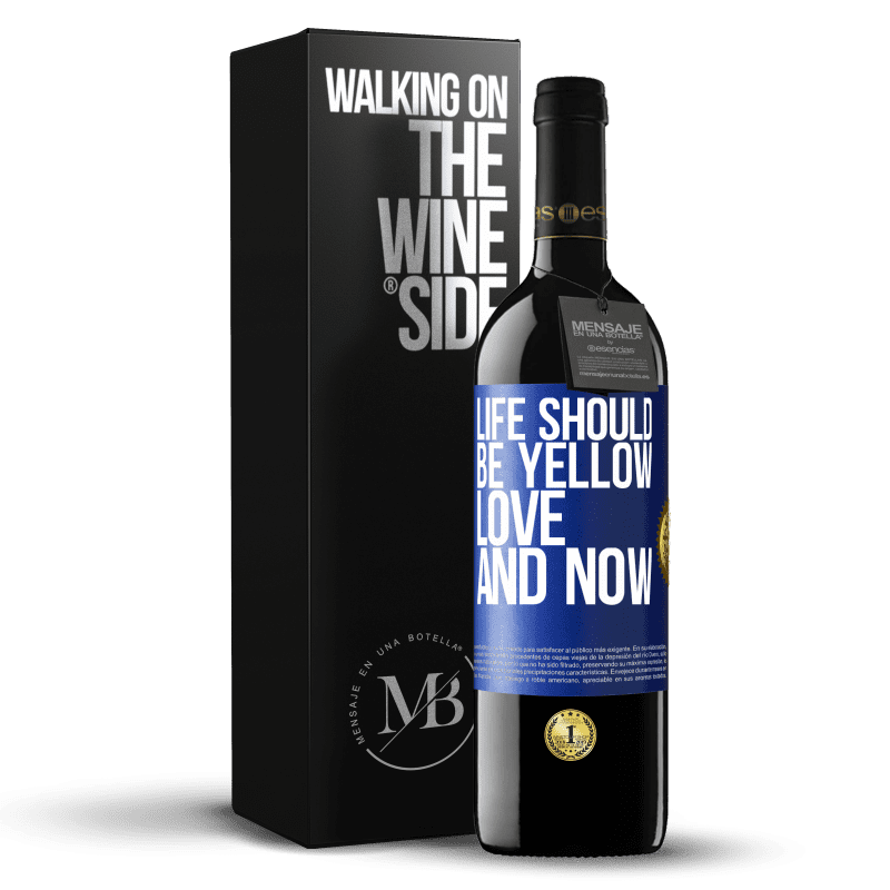 24,95 € Free Shipping | Red Wine RED Edition Crianza 6 Months Life should be yellow. Love and now Blue Label. Customizable label Aging in oak barrels 6 Months Harvest 2019 Tempranillo