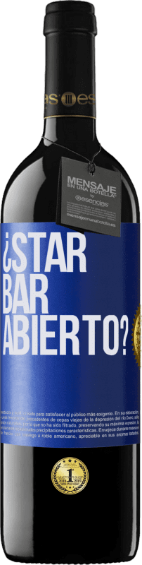 39,95 € | Vino Tinto Edición RED MBE Reserva ¿STAR BAR abierto? Etiqueta Azul. Etiqueta personalizable Reserva 12 Meses Cosecha 2016 Tempranillo