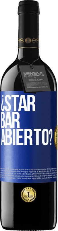 «¿STAR BAR abierto?» Edição RED MBE Reserva