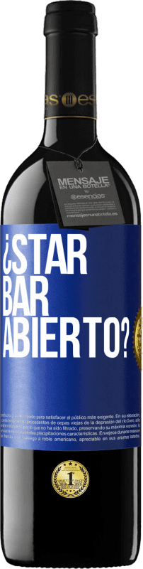 39,95 € | Vinho tinto Edição RED MBE Reserva ¿STAR BAR abierto? Etiqueta Azul. Etiqueta personalizável Reserva 12 Meses Colheita 2016 Tempranillo