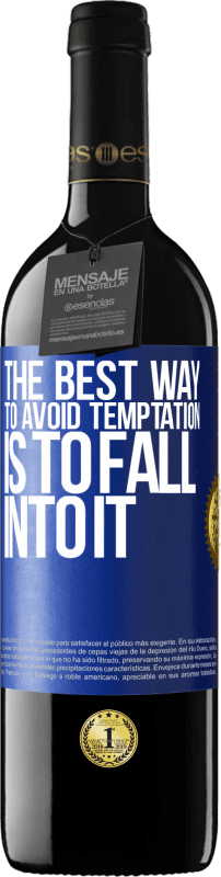 «誘惑を避ける最善の方法はそれに誘われることです» REDエディション MBE 予約する