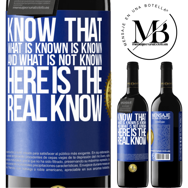 24,95 € Free Shipping | Red Wine RED Edition Crianza 6 Months Know that what is known is known and what is not known here is the real know Blue Label. Customizable label Aging in oak barrels 6 Months Harvest 2019 Tempranillo