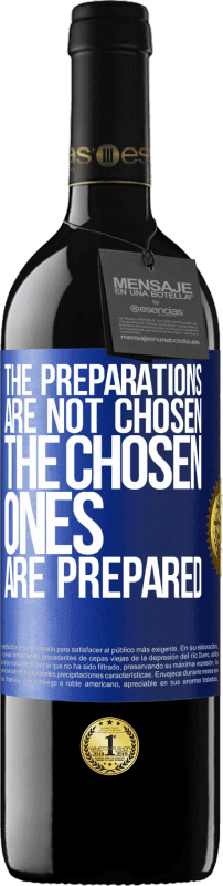 «The preparations are not chosen, the chosen ones are prepared» RED Edition MBE Reserve