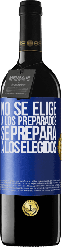 39,95 € Envío gratis | Vino Tinto Edición RED MBE Reserva No se elige a los preparados, se prepara a los elegidos Etiqueta Azul. Etiqueta personalizable Reserva 12 Meses Cosecha 2016 Tempranillo