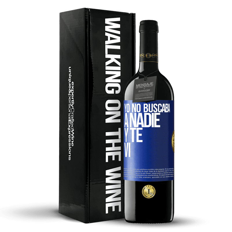 39,95 € Envío gratis | Vino Tinto Edición RED MBE Reserva Yo no buscaba a nadie y te vi Etiqueta Azul. Etiqueta personalizable Reserva 12 Meses Cosecha 2015 Tempranillo