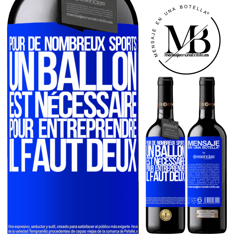 «Pour de nombreux sports, un ballon est nécessaire. Pour entreprendre, il faut deux» Édition RED MBE Réserve