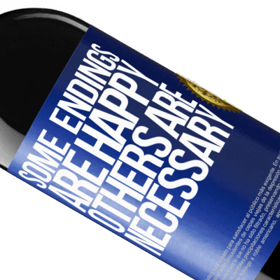 Unique & Personal Expressions. «Some endings are happy. Others are necessary» RED Edition MBE Reserve
