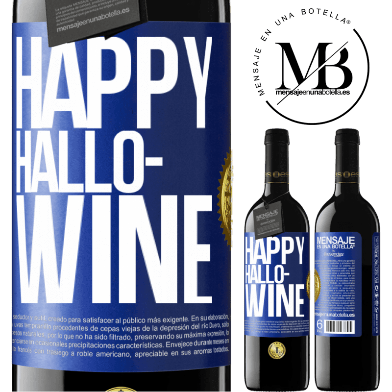 39,95 € Free Shipping | Red Wine RED Edition MBE Reserve Happy Hallo-Wine Blue Label. Customizable label Reserve 12 Months Harvest 2015 Tempranillo