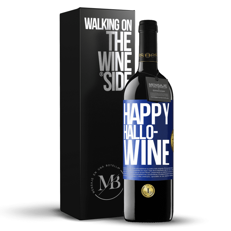 39,95 € Бесплатная доставка | Красное вино Издание RED MBE Бронировать Happy Hallo-Wine Синяя метка. Настраиваемая этикетка Бронировать 12 Месяцы Урожай 2014 Tempranillo