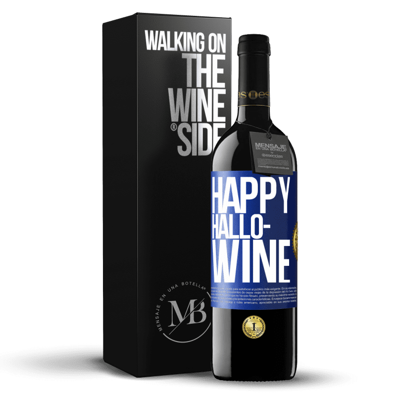 39,95 € Free Shipping | Red Wine RED Edition MBE Reserve Happy Hallo-Wine Blue Label. Customizable label Reserve 12 Months Harvest 2014 Tempranillo