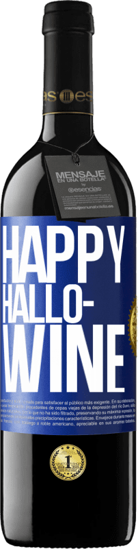 «Happy Hallo-Wine» Edição RED MBE Reserva
