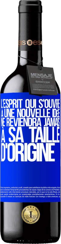 39,95 € Envoi gratuit | Vin rouge Édition RED MBE Réserve L'esprit qui s'ouvre à une nouvelle idée ne reviendra jamais à sa taille d'origine Étiquette Bleue. Étiquette personnalisable Réserve 12 Mois Récolte 2014 Tempranillo