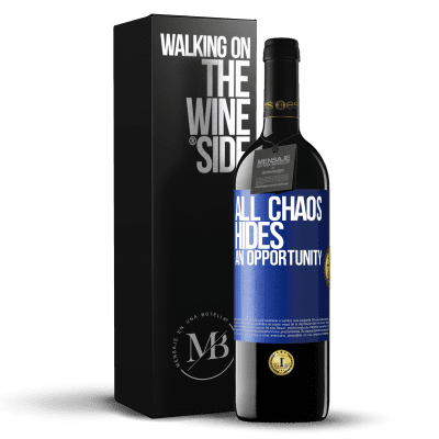 «All chaos hides an opportunity» RED Edition Crianza 6 Months