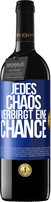 Kostenloser Versand | Rotwein RED Ausgabe MBE Reserve Jedes Chaos verbirgt eine Chance Blaue Markierung. Anpassbares Etikett Reserve 12 Monate Ernte 2014 Tempranillo