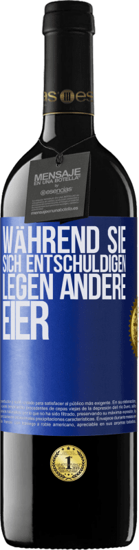 39,95 € | Rotwein RED Ausgabe MBE Reserve Während Sie sich entschuldigen, legen andere Eier Blaue Markierung. Anpassbares Etikett Reserve 12 Monate Ernte 2015 Tempranillo