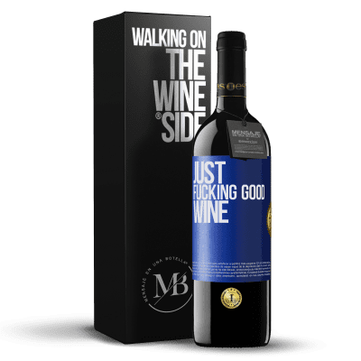 «Just fucking good wine» RED Ausgabe MBE Reserve