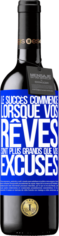 Envoi gratuit | Vin rouge Édition RED MBE Réserve Le succès commence lorsque vos rêves sont plus grands que vos excuses Étiquette Bleue. Étiquette personnalisable Réserve 12 Mois Récolte 2014 Tempranillo