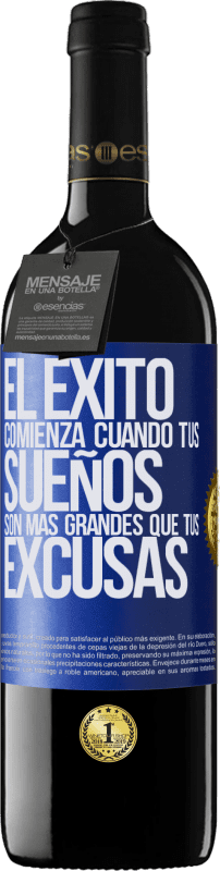 «El éxito comienza cuando tus sueños son más grandes que tus excusas» Edición RED MBE Reserva